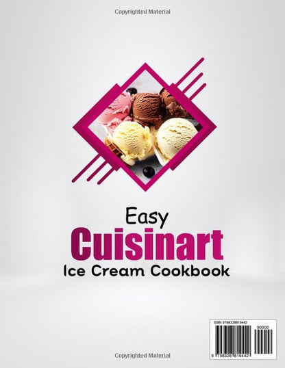 Ice Cream Magic Cookbook with 200 Creative Recipes